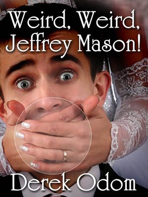 cover image of Weird, Weird Jeffrey Mason